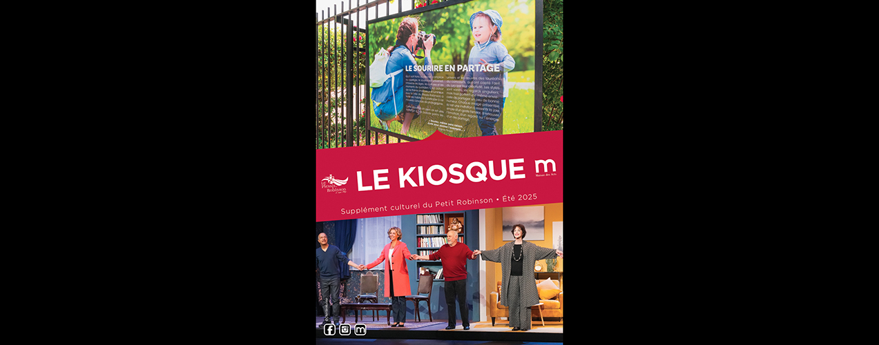 Le Kiosque - Été 2025 | Maison des arts de Plessis Robinson Le Kiosque ...